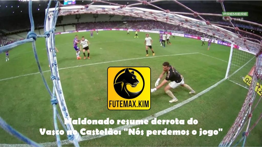 Maldonado resume derrota do Vasco no Castelão: "Nós perdemos o jogo"